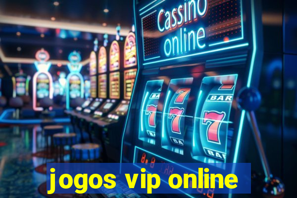 jogos vip online